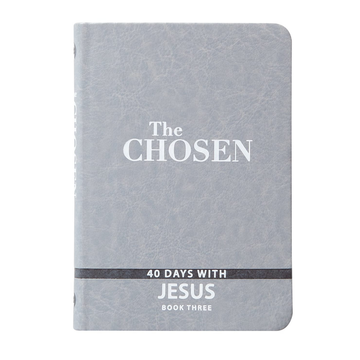 The Chosen : 40 Days With Jesus (Book 3) (Imitation Leather)