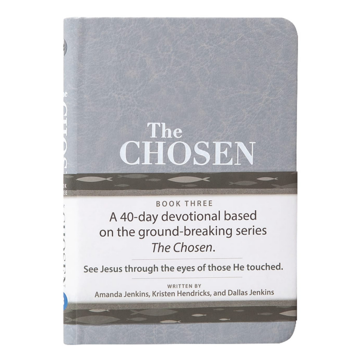 The Chosen : 40 Days With Jesus (Book 3) (Imitation Leather)